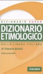 Dizionario etimologico della lingua italiana