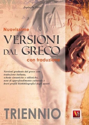 Nuovissime versioni dal greco. Con traduzione. Per il triennio