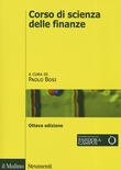 Corso di scienza delle finanze. A cura di Paolo Bosi. Ottava edizione