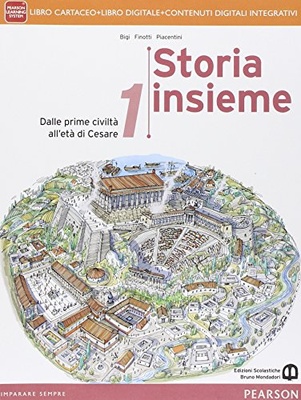 Storia insieme. Vol. 1. Per le Scuole superiori