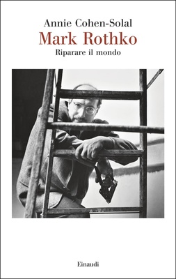 Mark Rothko. Riparare il mondo