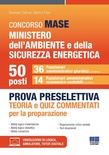 Concorso MASE Ministero dell'Ambiente e della Sicurezza energetica. 50 funzionari. Prova preselettiva. 36 funzionari amministrativi giuridici. 14 funzionari amminist