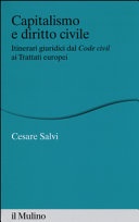 Capitalismo e diritto civile. Itinerari giuridici dal Code civil ai Trattati europei
