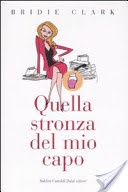 Quella stronza del mio capo