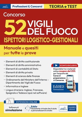 Concorso 52 Ispettori Logistico Gestionali Vigili del Fuoco. Manuale e quesiti per tutte le prove