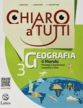 Chiaro a tutti geografia. con Atlante vol.3