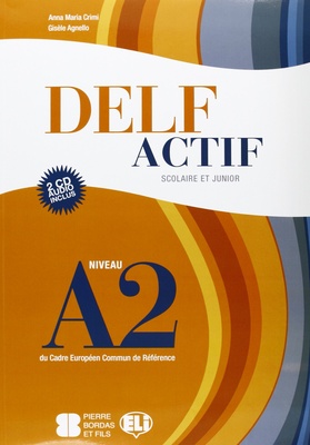 DELF ACTIF SCOLARE ET JUNIOR A2 - 2 CDAU