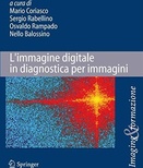 L'immagine digitale in diagnostica per immagini: tecniche e applicazioni