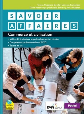 Savoir affaires. Livre de l'élève. Con Fascicolo nuovo esame di Stato