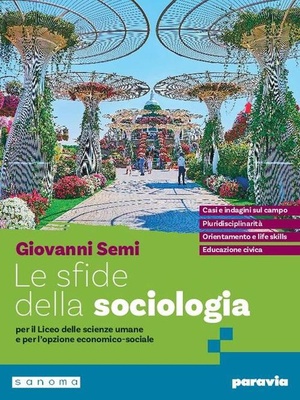 LE SFIDE DELLA SOCIOLOGIA. PER I LICEI E