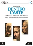 Dentro l'arte. Con e-book. Con espansione online. Per le Scuole superiori