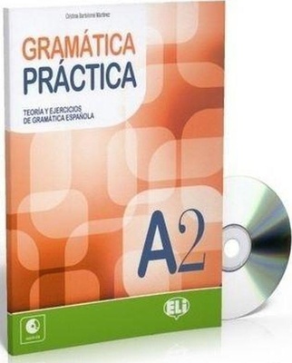Gramática práctica A2. Teoría y ejercicios de gramática española