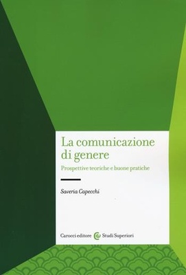 La comunicazione di genere. Prospettive teoriche e buone pratiche