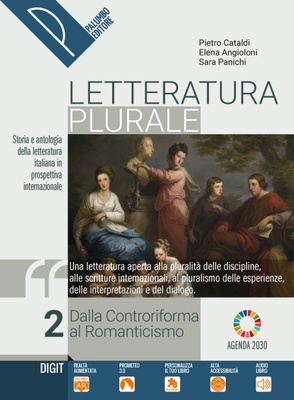 Letteratura plurale 2. Dalla Controriforma al Romanticismo