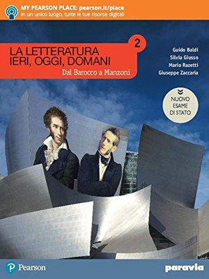 La letteratura ieri, oggi, domani. Dal barocco a Manzoni 2