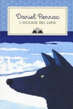 L' occhio del lupo. Ediz. illustrata