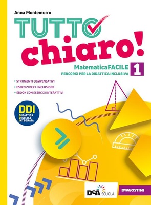 Tutto chiaro! Vol. 1. Matematica facile. Ediz. curricolare. Per la Scuola media