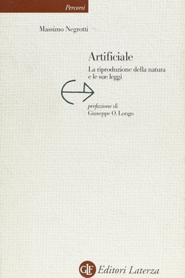 Artificiale. La riproduzione della natura e le sue leggi
