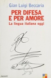 per difesa e per amore