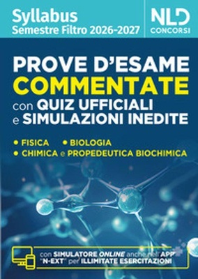 Test medicina semestre filtro. Prove d'esame commentate con quiz ufficiali e simulazioni inedite 2026. Con software di simulazione