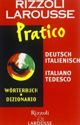 Dizionario pratico tedesco-italiano, italiano-tedesco