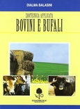Zootecnica applicata. Bovini e bufali