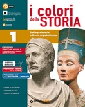 Colori della storia 1. Dalla preistoria a Roma repubblicana