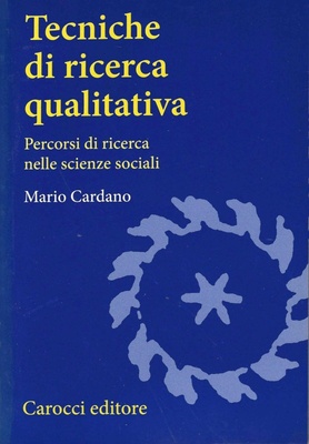 Tecniche di ricerca qualitativa. Percorsi di ricerca nelle scienze sociali