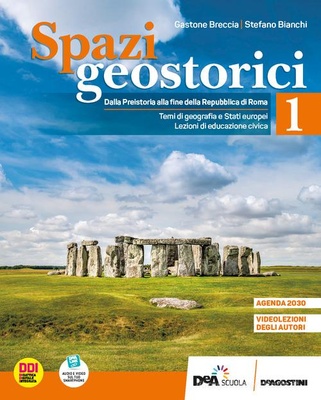 Spazi geostorici. Vol. 1: Dalla Preistoria alla fine della Repubblica di Roma