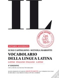 Il vocabolario della lingua latina. Latino-italiano, italiano-latino. Guida all'uso