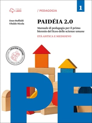 Paideia 2.0. Vol. 1. Per le Scuole superiori