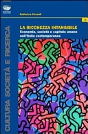 La ricchezza intangibile. Economia, società e capitale umano nell'Italia contemporanea (