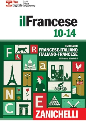 Francese 10-14. Dizionario francese-italiano, italiano francese. Con Contenuto digitale (fornito elettronicamente)