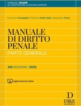 Manuale di diritto penale. Parte generale. Ediz. maior 2025. Con aggiornamento online