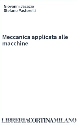 Meccanica applicata alle macchine