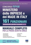 Concorso RIPAM Ministero delle Imprese e del Made in Italy. 161 funzionari amministrativi giuridico-economici. Manuale completo per la prova scritta unica.