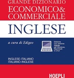 Grande dizionario economico & commerciale inglese. Inglese-italiano, italiano-inglese