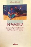 In famiglia. Genitori e figli nella letteratura tra Ottocento e Novecento