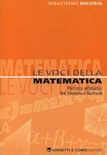 Le voci della matematica. Per le Scuole superiori