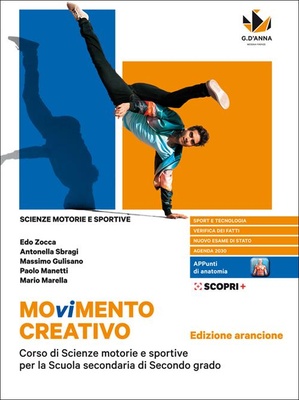 Movimento creativo. Corso di scienze motorie e sportive per la scuola secondaria di secondo grado. Ediz. arancione