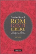 Rom, genti libere. Storia, arte e cultura di un popolo misconosciuto