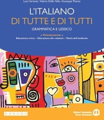 L'italiano di tutte e di tutti. Per le Scuole superiori