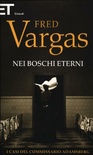 Nei boschi eterni. Vol. 5 - I casi del commissario Adamsberg