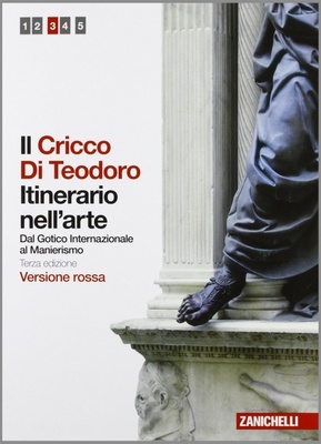 Il Cricco di Teodoro. Vol. 3: Itinerario nell'arte. Ediz. rossa