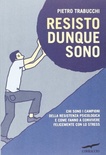 Resisto dunque sono