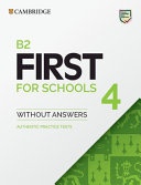 CAMBRIDGE ENGLISH. FIRST FOR SCHOOLS. B2