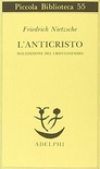 L'anticristo. Maledizione del cristianesimo
