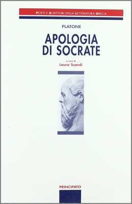 Apologia di Socrate. Poeti e scrittori della letteratura greca