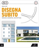 Disegna subito 2. Con Quaderno di disegno e architettura