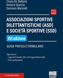 Associazioni sportive dilettantistiche (ASD) e società sportive (SSD). Guida pratica e formulario. Con espansione online